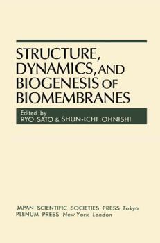 Paperback Structure, Dynamics, and Biogenesis of Biomembranes Book