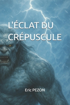Paperback L'éclat du crépuscule [French] Book