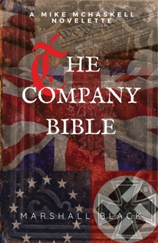 Paperback "The Company" Bible: A Mike McHaskell Novelette Book