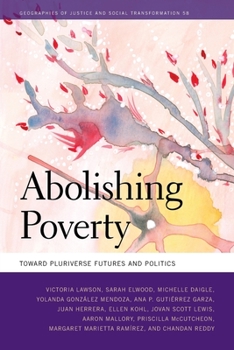 Paperback Abolishing Poverty: Toward Pluriverse Futures and Politics Book