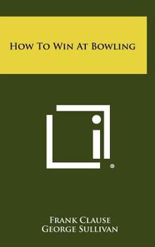 Hardcover How To Win At Bowling Book
