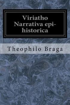 Paperback Viriatho Narrativa epi-historica [Portuguese] Book