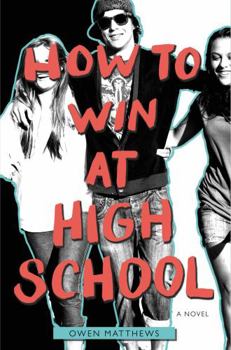 Hardcover How to Win at High School Book