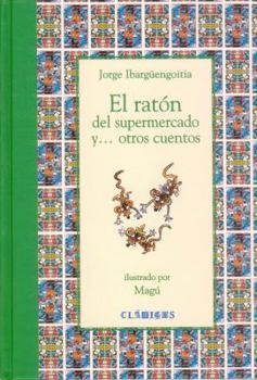 Hardcover El Raton del Supermercado Y...Otros Cuentos [Spanish] Book