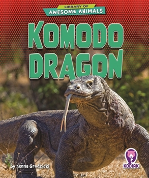 Komodo Dragon (Library of Awesome Animals Set Seven)
