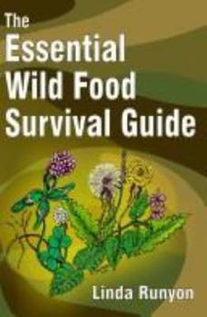 Paperback The Essential Wild Food Survival Guide Book