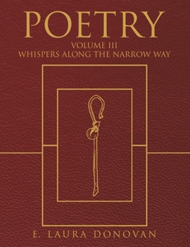 Paperback Poetry: VOLUME III Whispers Along the Narrow Way Book