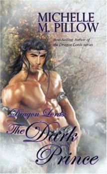 The Dark Prince - Book #3 of the Dragon Lords