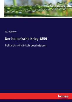 Paperback Der italienische Krieg 1859: Politisch-militärisch beschrieben [German] Book