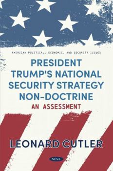 Paperback President Trump's National Security Strategy Non-doctrine: An Assessment Book