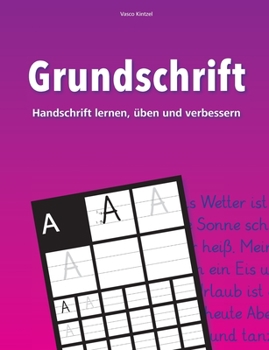 Paperback Grundschrift - Handschrift lernen, üben und verbessern [German] Book