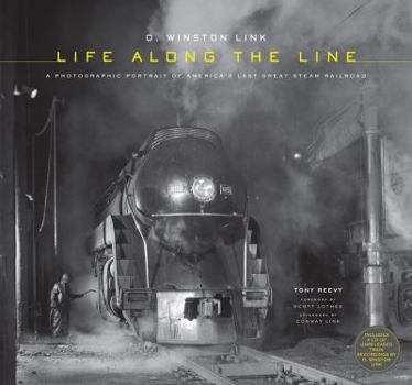Hardcover O. Winston Link: Life Along the Line: A Photographic Portrait of America's Last Great Steam Railroad [With CD (Audio)] Book