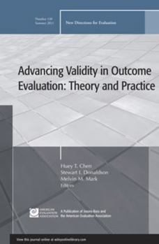 Paperback Advancing Validity in Outcome Evaluation: Theory and Practice: New Directions for Evaluation, Number 130 Book