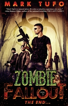 The End - Book #3 of the Zombie Fallout
