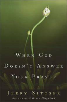 Hardcover When God Doesn't Answer Your Prayer: Insights to Keep You Praying with Greater Faith and Deeper Hope Book