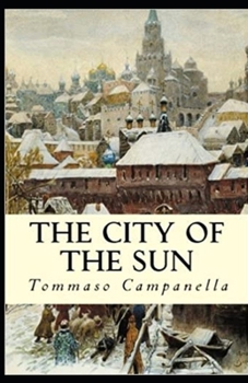 The City of the Sun: (illustrated edition)