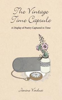 Paperback The Vintage Time Capsule: A Display of Poetry Captured in Time Book