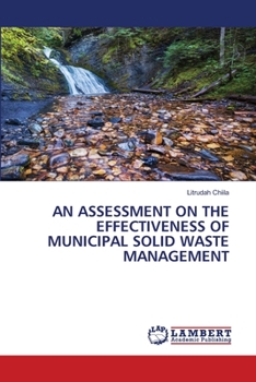 Paperback An Assessment on the Effectiveness of Municipal Solid Waste Management Book