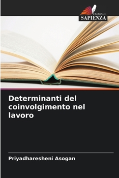 Paperback Determinanti del coinvolgimento nel lavoro [Italian] Book