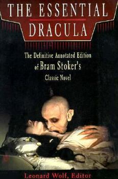 Paperback The Essential Dracula: The Definitive Annotated Edition of Bram Stoker's Classic Novel Book