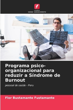Paperback Programa psico-organizacional para reduzir a Síndrome de Burnout [Portuguese] Book
