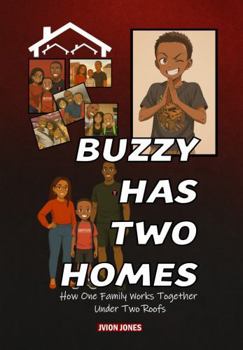 Paperback Buzzy Has Two Homes: How One Family Works Together Under Two Roofs Book