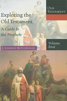Hardcover Exploring the Old Testament: A Guide to the Prophets Book