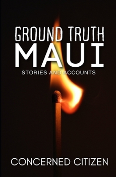 Paperback Ground Truth Maui: Stories and Accounts Book