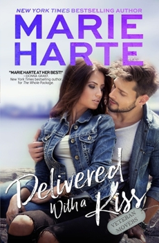 Delivered with a Kiss - Book  of the Marie Harte Seattle Contemporary Romance