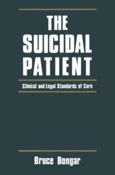 Hardcover The Suicidal Patient: Clinical and Legal Standards of Care Book