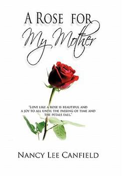 Hardcover A Rose for My Mother: A Memoir Book