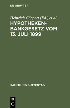 Hardcover Hypothekenbankgesetz vom 13. Juli 1899 [German] Book