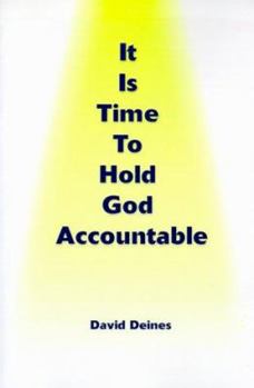 Paperback It is Time to Hold God Accountable Book