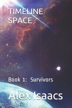 Paperback Timeline: Space: Book 1: Survivors Book