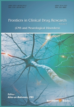 Paperback Frontiers in Clinical Drug Research - CNS and Neurological Disorders, Volume 4 Book