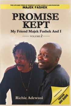 PROMISE KEPT: My Friend Majek Fashek And I