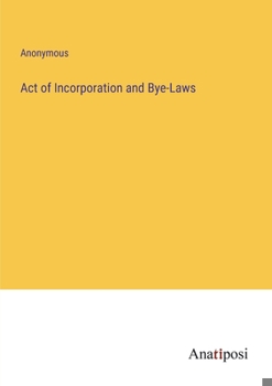 Paperback Act of Incorporation and Bye-Laws Book