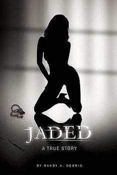 Hardcover Jaded: A True Story Book