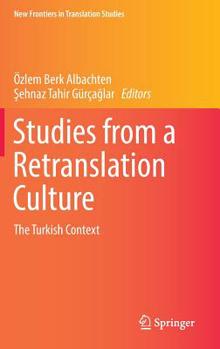 Hardcover Studies from a Retranslation Culture: The Turkish Context Book