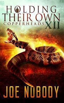 Paperback Holdinig Their Own XII: Copperheads Book