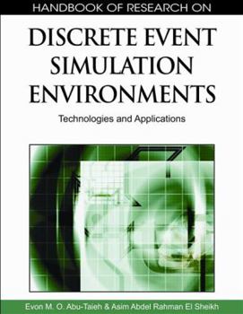 Hardcover Handbook of Research on Discrete Event Simulation Environments: Technologies and Applications Book