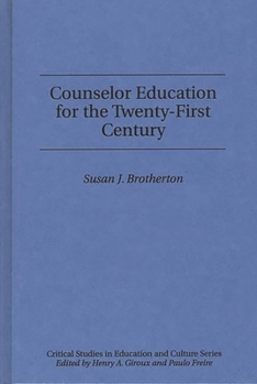 Hardcover Counselor Education for the Twenty-First Century Book