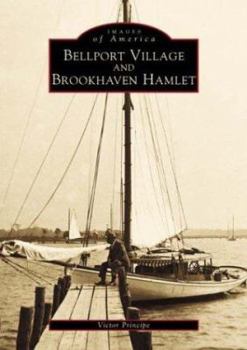 Paperback Bellport Village and Brookhaven Hamlet Book
