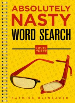 Paperback Absolutely Nasty(r) Word Search, Level Three Book