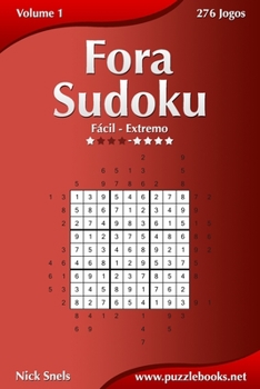 Paperback Fora Sudoku - Fácil ao Extremo - Volume 1 - 276 Jogos [Portuguese] Book