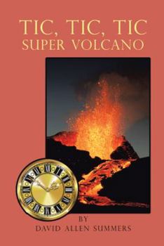 Paperback Tic, Tic, Tic-Super Volcano Book