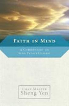Paperback Faith in Mind: A Commentary on Seng Ts'an's Classic Book