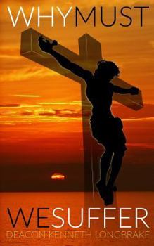 Paperback Why Must We Suffer Book