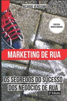 Paperback Os Segredos de Sucesso dos Negócios de rua: Marketing de Rua [Portuguese] Book