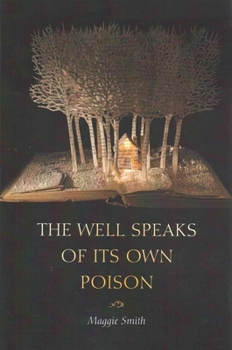 Paperback The Well Speaks of Its Own Poison Book